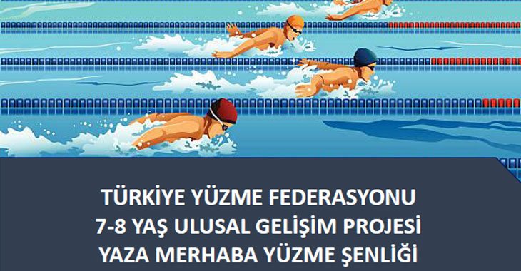 2022 TYF 7-8 Yaş Ulusal Gelişim Projesi Yaza Merhaba Yüzme Şenliği