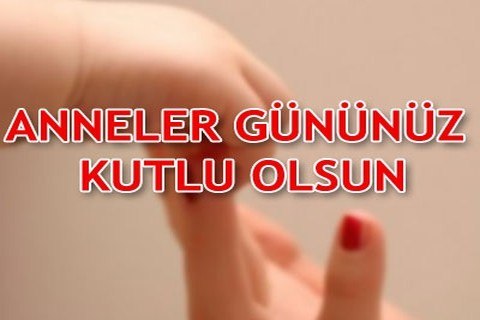 Anneler Gününüz Kutlu Olsun