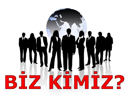 Biz Kimiz!!!Hakkımızda!!!